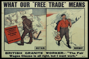 Plakat mit einem britischen Granitarbeiter vor einer Bergkulisse, mit dem Text "Was unser Freihandel bedeutet - Britischer Granitarbeiter - Die faire Lohnklausel ist in Ordnung, aber ich will Arbeit."