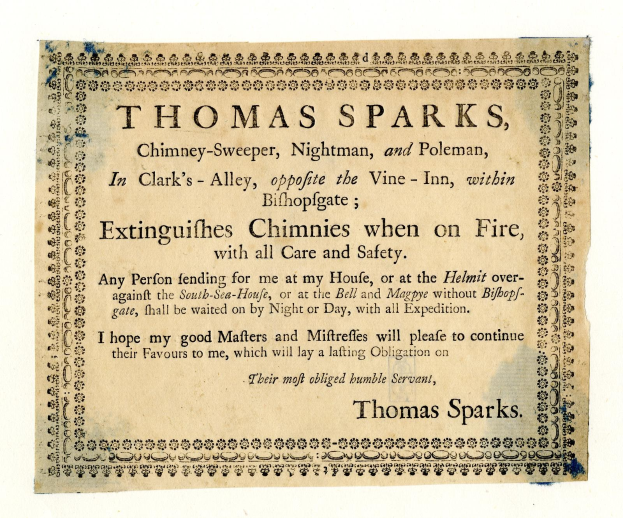 Papier mit gedrucktem Text, der die Dienstleistungen von Thomas Sparks als Kaminfeger, einschließlich der Löschung von Kaminbränden, in Clarks Alley gegenüber dem Vine-Inn innerhalb von Bishopsgate bewirbt.