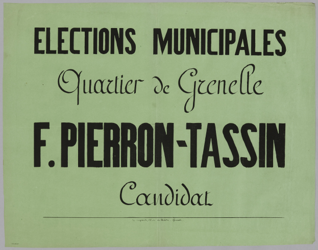 Ein grünes Plakat mit weißer Schrift, die den Text 'Elections Municipales Quartier de Grenelle F. Pierron-Tassin Candidat' zeigt, vor einem weißen Hintergrund.